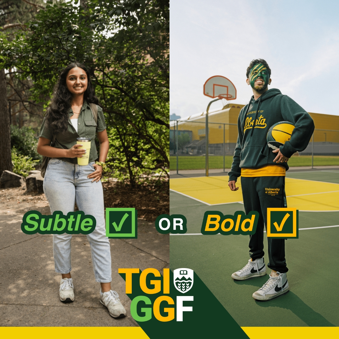 On one side, a woman wears jeans with a green top and a yellow U of A water tumbler and the caption says Subtle with a checkmark. On the other side, a man standing on a green and gold basketball court wears a U of A athletics hoodie, U of A sweatpants, holds a green and gold basketball, and has green and gold facepaint. The caption for the second side says Bold with a checkmark.